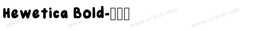Hewetica Bold字体转换